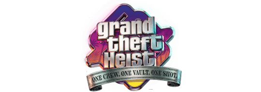 Grand Theft Heist